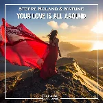 Your Love Is All Around (Original Mix)