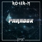 Roger-M - Paradox (Original Mix)