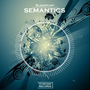 Bloodfury - Semantics (Original Mix)