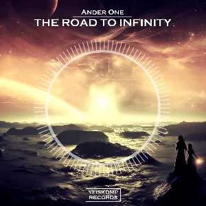 Ander One - The Road To Infinity (Original Mix)