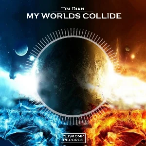 Tim Dian - My Worlds Collide (Original Mix)