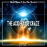 The Acid House Craze (Extended Mix)