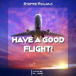 Stefre Roland - Have A Good Flight! (Original Mix)