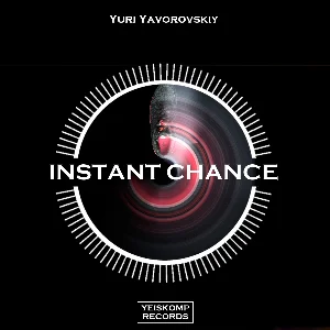 Yuri Yavorovskiy - Instant Chance (Original Mix)