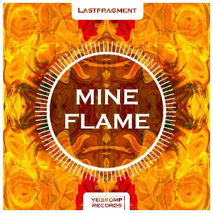 Lastfragment - Mine Flame (Original Mix)