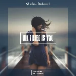 Stefre Roland - All I Need Is You (Original Mix)