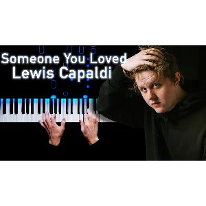 Lewis Capaldi - Someone You Loved