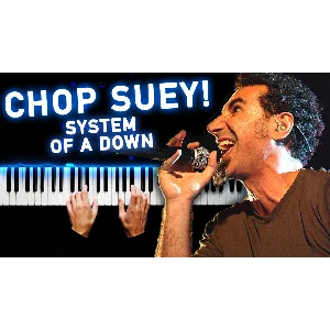 System Of A Down - Chop Suey!