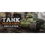 Tank Mechanic Simulator - Steam Access OFFLINE