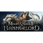 Mount & Blade II: Bannerlord - Steam Access OFFLINE