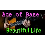 Ace of base - Beautiful life