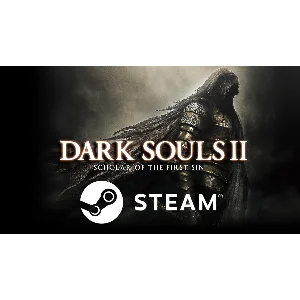 🤺 DARK SOULS II Scholar of the First Sin - STEAM