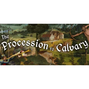 The Procession to Calvary - Steam Access OFFLINE