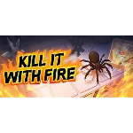 Kill It With Fire - Steam Access OFFLINE