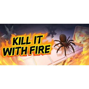 Kill It With Fire - Steam Access OFFLINE