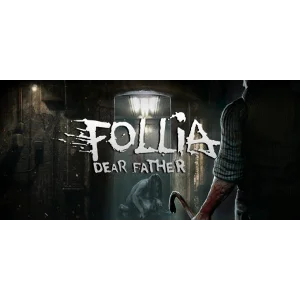 Follia - Dear father - Steam Access OFFLINE