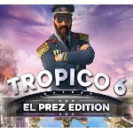 Tropico 6 El Prez Edition (Steam key / РФ+Весь Мир)