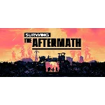Surviving the Aftermath: Founder - Steam Access OFFLINE