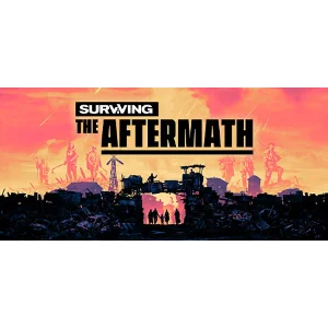Surviving the Aftermath: Founder - Steam Access OFFLINE