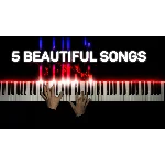 5 Beautiful Songs