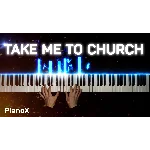 Hozier - Take Me To Church