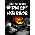 🎃 The Last Crown: Midnight Horror 🔥 STEAM | Ключ 🔐