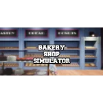 ⭐️ Bakery Shop Simulator - STEAM (Region free)