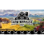 ⭐️ Farm Manager 2021 - STEAM (GLOBAL)