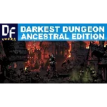 Darkest Dungeon: Ancestral Edition STEAM аккаунт