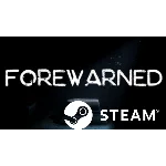 ⭐️ FOREWARNED - STEAM (GLOBAL)