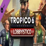 Tropico 6: Lobbyistico DLC (Steam key / РФ+Весь Мир)