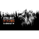 DYING LIGHT ENHANCED EDITION (STEAM) (+ DLC) 🔥