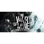 This War of Mine Complete - оффлайн без активаторов 💳
