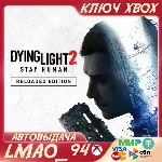 ❗DYING LIGHT 2 STAY HUMAN Reloaded Edition❗XBOX 🔑КЛЮЧ❗