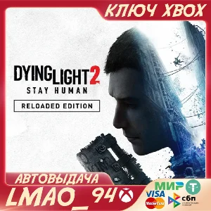 ❗DYING LIGHT 2 STAY HUMAN Reloaded Edition❗XBOX 🔑КЛЮЧ❗