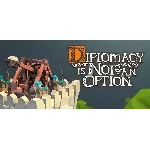 Diplomacy is Not an Option (STEAM) Аккаунт 🌍GLOBAL
