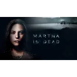 Martha Is Dead (БЕЗ АКТИВАТОРА / STEAM  ОФФЛАЙН)