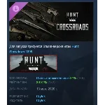 Hunt: Showdown 1896 - Crossroads  DLC STEAM GIFT РОССИЯ