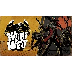 Weird West  (ПОЛНАЯ ИГРА + ОБНОВЛЕНИЯ / STEAM  ОФФЛАЙН)