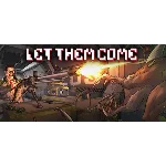 Let Them Come - Steam аккаунт оффлайн💳