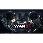 World War 3 (БЕЗ АКТИВАТОРА / STEAM АККАУНТ ОФФЛАЙН)