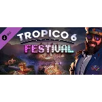 Tropico 6 - Festival (DLC) 🔑STEAM КЛЮЧ 🔥РОССИЯ + МИР