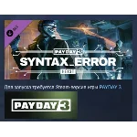 PAYDAY 3: Syntax Error Heist STEAM GIFT РОССИЯ