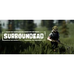 SurrounDead / STEAM АККАУНТ / ГАРАНТИЯ