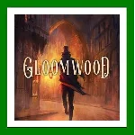 ✅Gloomwood✔️+ 30 Игр🎁Steam⭐0% Карты💳АКЦИЯ🎁