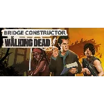 Bridge Constructor The Walking Dead СТИМ КЛЮЧ ГЛОБАЛ+🎁