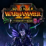 TOTAL WAR WARHAMMER 2 II THE SHADOW & THE BLADE✅(STEAM)
