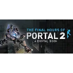 ⚡️Portal 2 - The Final Hours | АВТОДОСТАВКА RU Steam