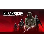 DEADSIDE 💎 [ONLINE STEAM] ✅ Полный доступ ✅ + 🎁