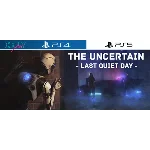 The Uncertain Last Quiet Day | PS4 PS5 | П3 активация